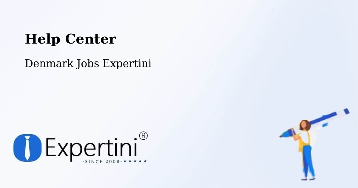 Help Center – Vester Hassing - Denmark Jobs Expertini